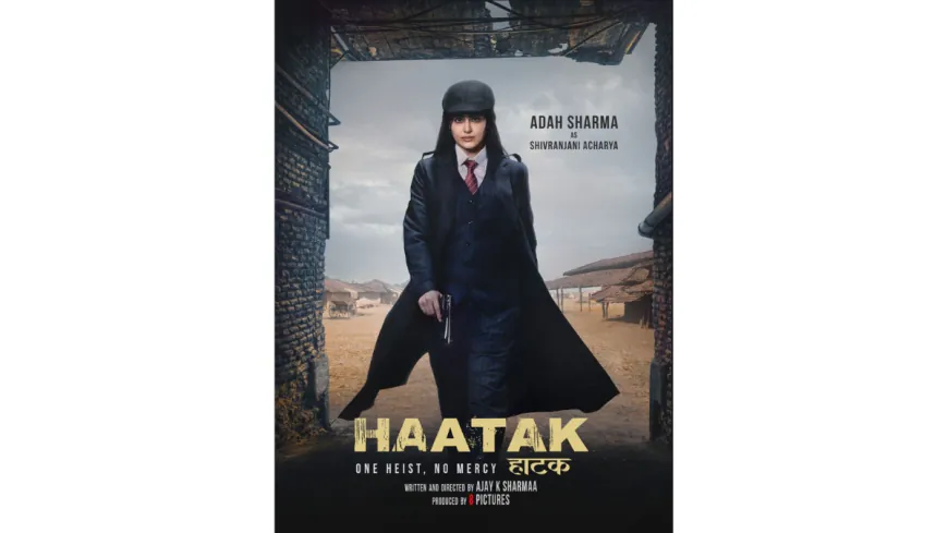 After Blockbuster The Kerala Story, Adah Sharma’s Poster from Crime Thriller Haatak Unveiled
