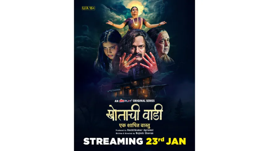 Ultra Play and Ultra Jhakaas Launch Khotachi Wadi – Ek Shaapit Vastu in a Simultaneous Multi-Language Drop