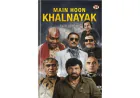 Main Hoon Khalnayak Brings Alive the Untold Stories of 101 Bollywood Villains